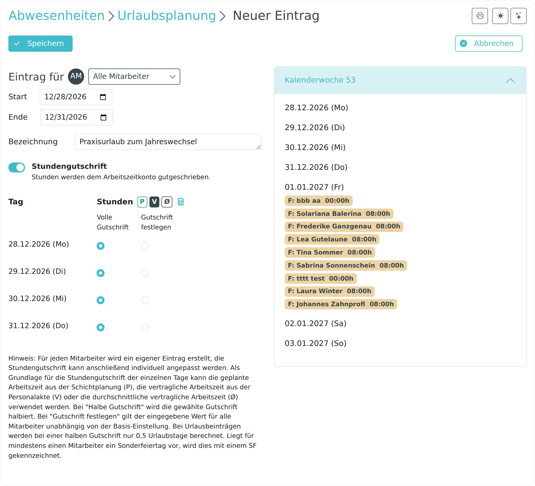 Urlaubseintrag für alle Mitarbeiter des Standorts