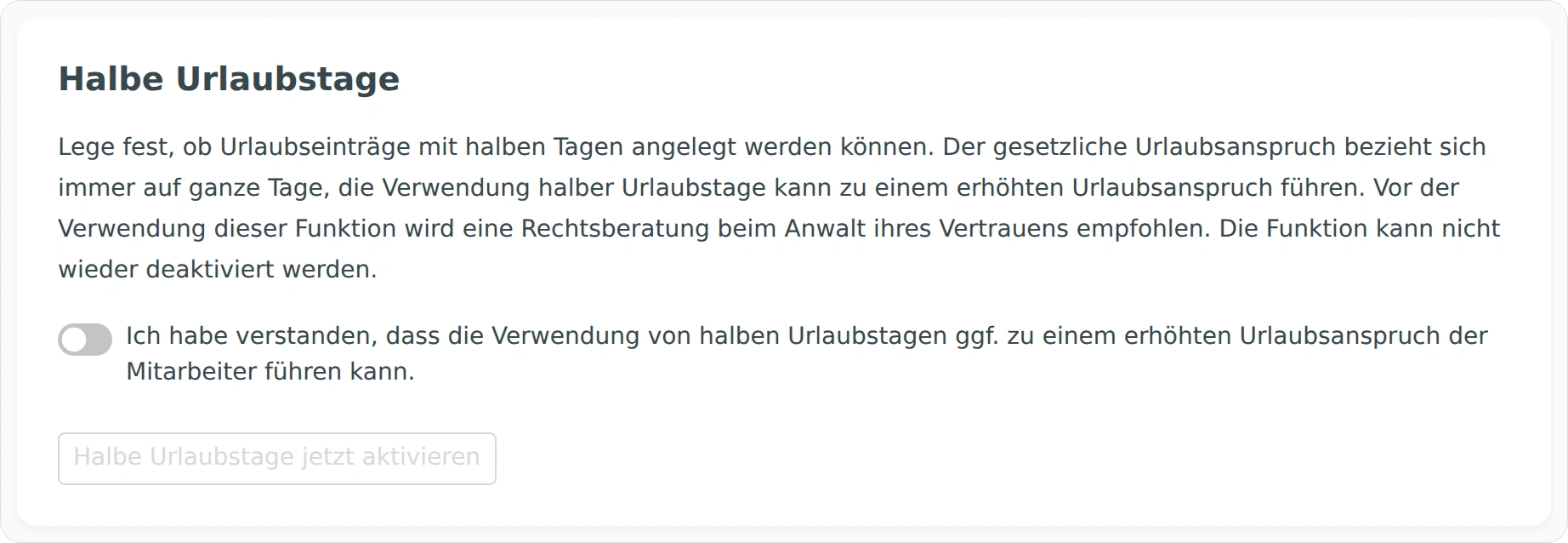 Halbe Urlaubstage mit Hinweisen und Bestätigung zur einmaligen Aktivierung