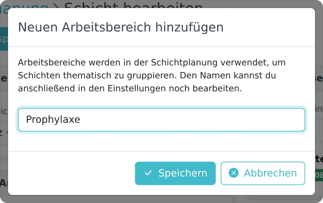 Neuen Arbeitsbereich für die Schichtplanung anlegen